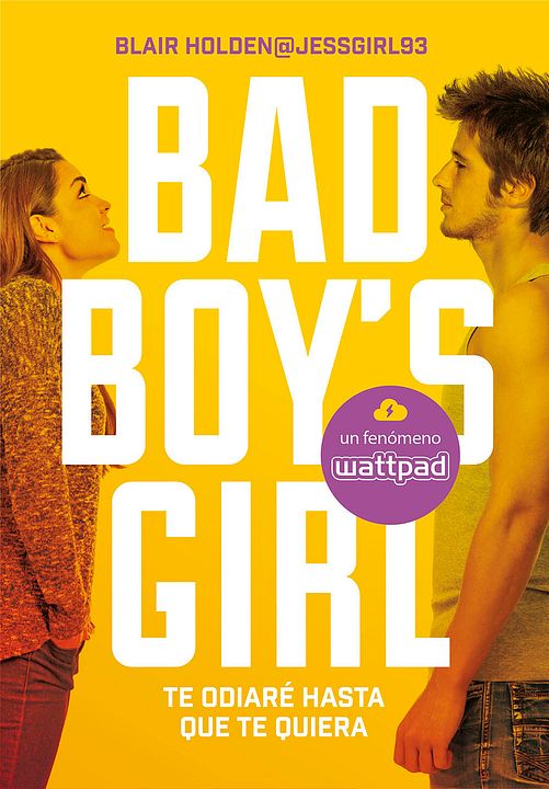 Te odiaré hasta que te quiera (Bad boy's girl) : Cartel
