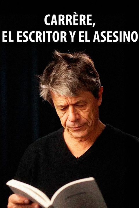 Carrère, el escritor y el asesino : Cartel