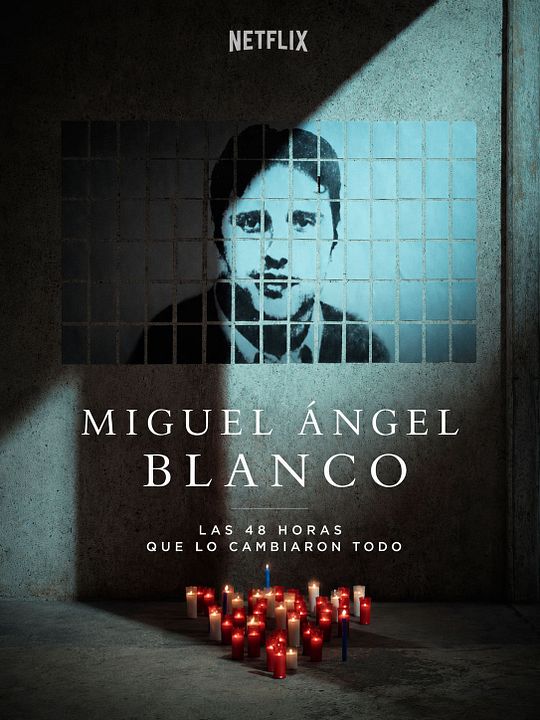 Miguel Ángel Blanco: Las 48 horas que lo cambiaron todo : Cartel