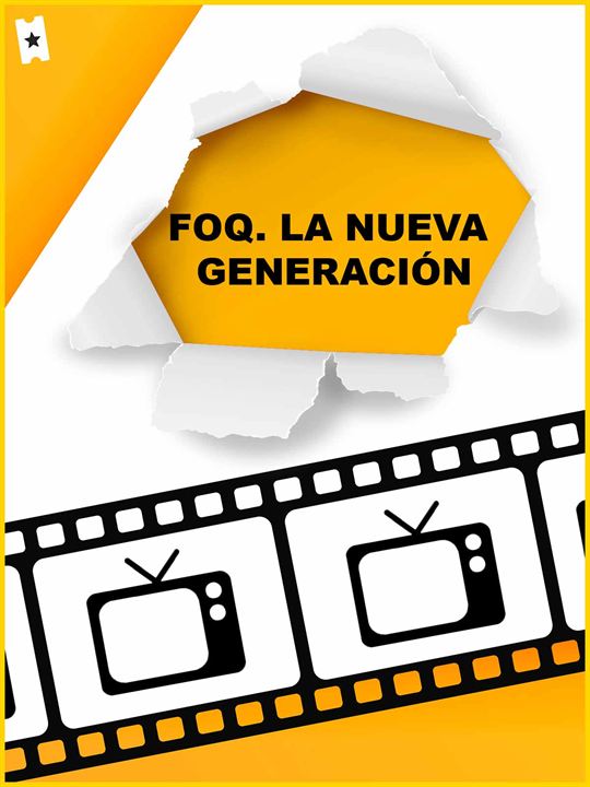 FoQ. La Nueva Generación : Cartel