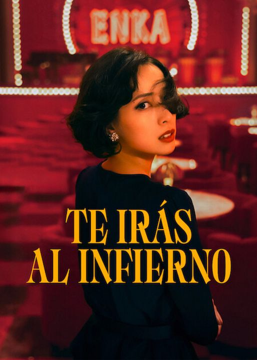 Te irás al infierno : Cartel