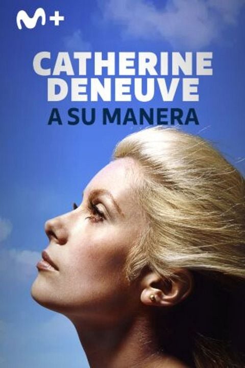 Catherine Deneuve: a su manera : Cartel