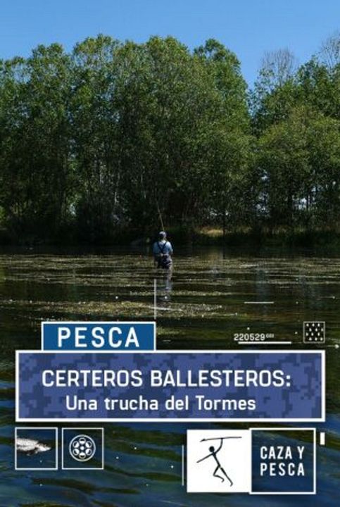 Certeros Ballesteros: una trucha del Tormes : Cartel