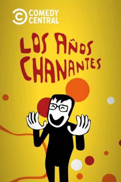Los años chanantes : Cartel