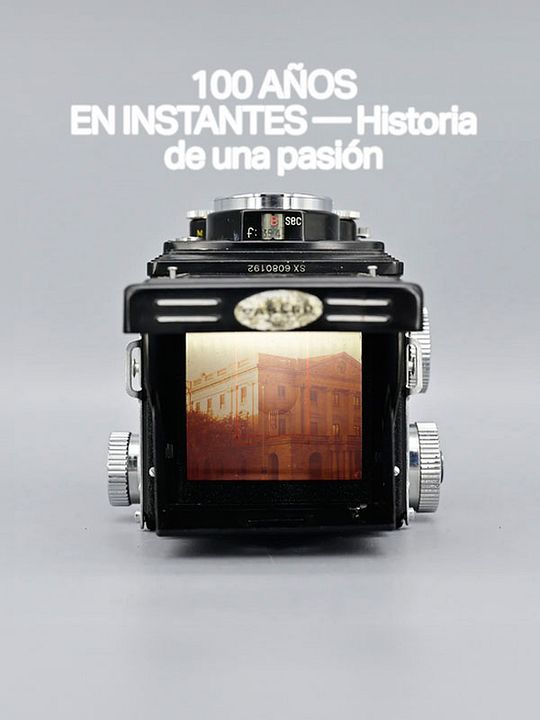100 años en instantes: Historia de una pasión : Cartel