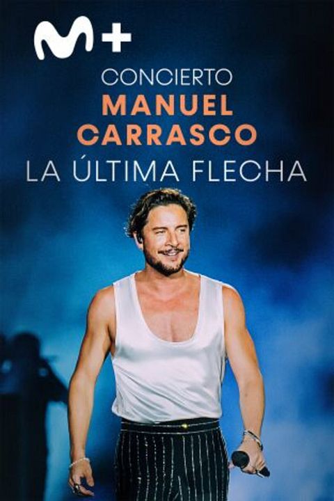 Concierto Manuel Carrasco: La Última Flecha : Cartel
