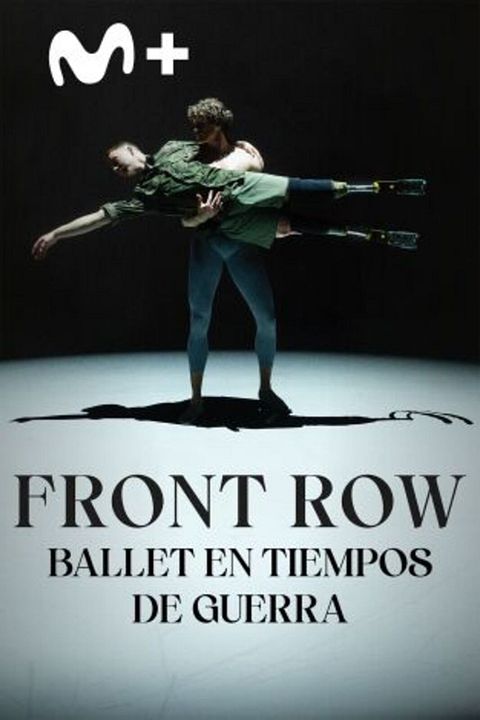 Front row: ballet en tiempos de guerra : Cartel