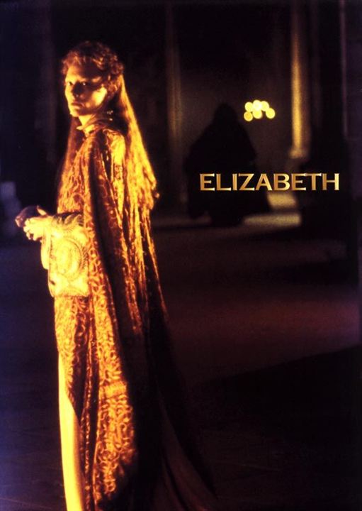 Elizabeth : Foto Shekhar Kapur, Cate Blanchett