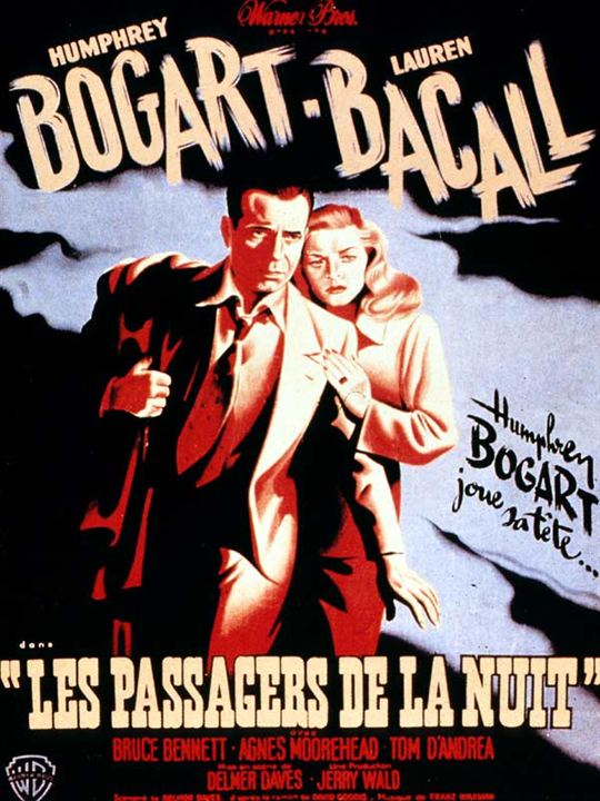 La senda tenebrosa : Cartel Delmer Daves, Humphrey Bogart