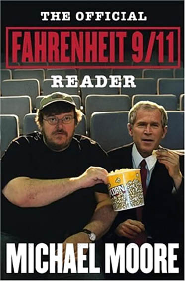 Fahrenheit 9/11 : Foto Michael Moore, George W. Bush