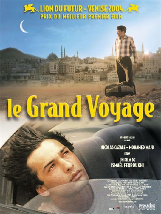 Le grand voyage (El largo viaje) : Cartel Ismael Ferroukhi, Nicolas Cazalé
