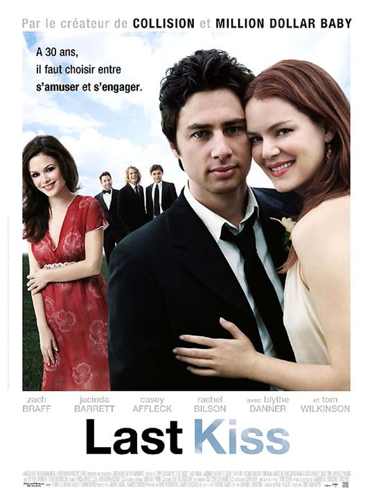 The last kiss (El último beso) : Cartel Michael Weston, Eric Christian Olsen, Zach Braff, Jacinda Barrett