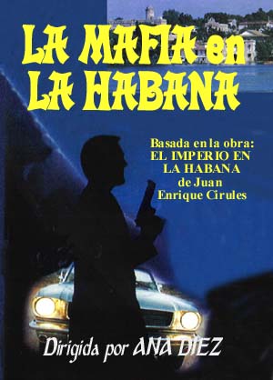 La mafia en La Habana : Cartel