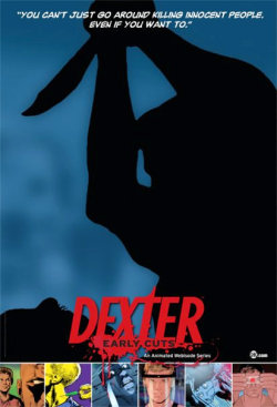 Dexter: Early Cuts : Cartel