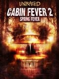 Cabin Fever 2 : Cartel