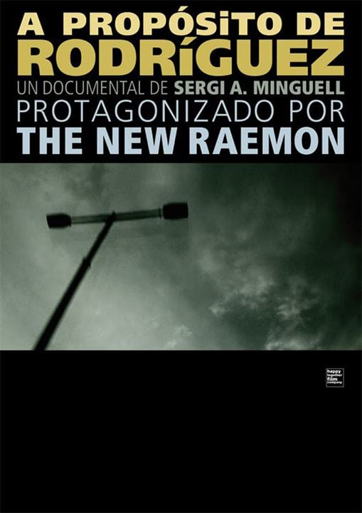 A propósito de Rodríguez. Un documental protagonizado por The New Raemon : Cartel