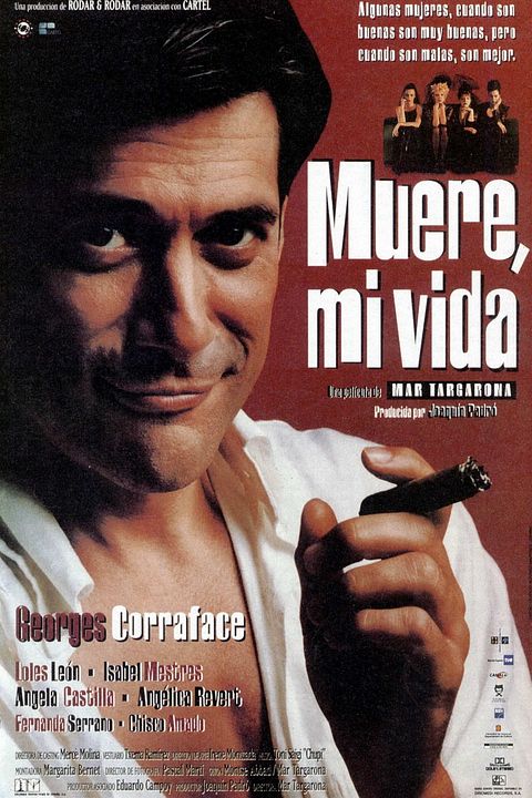 Muere, mi vida : Cartel