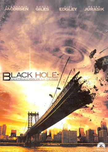 Black Hole, destrucción en la tierra : Cartel
