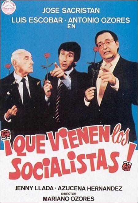 ¡Qué vienen los socialistas! : Cartel