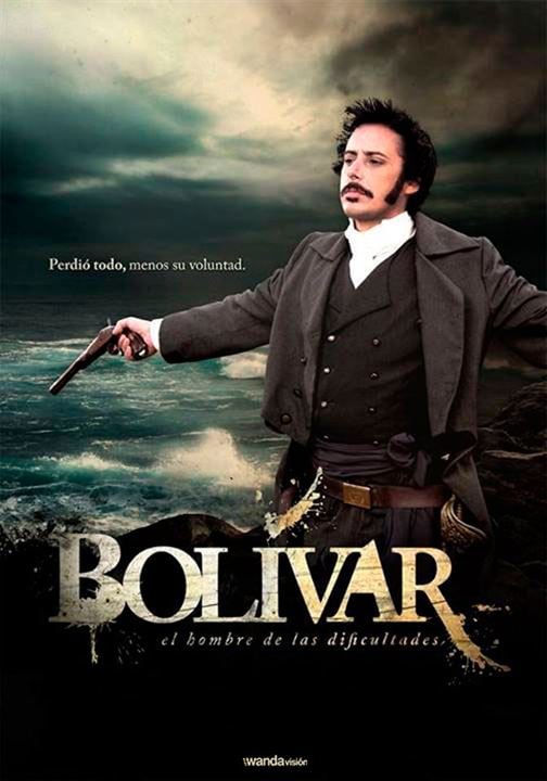 Bolívar, el hombre de las dificultades : Cartel