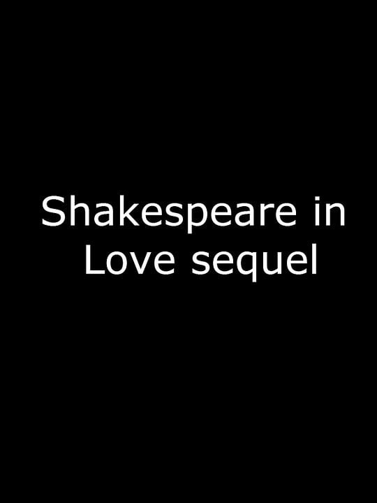 Shakespeare in Love sequel : Cartel
