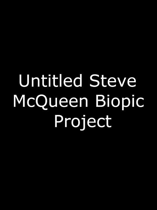 Untitled Steve McQueen Biopic Project : Cartel