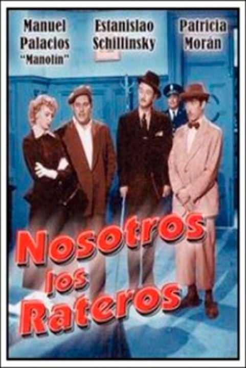 Nosotros los rateros : Cartel