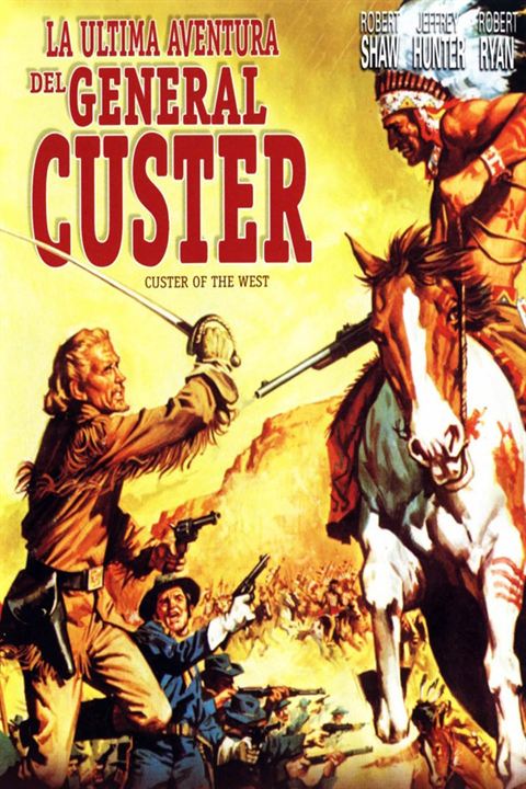 La última aventura del General Custer : Cartel