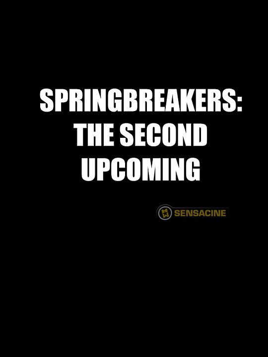 Spring Breakers: The Second Coming : Cartel