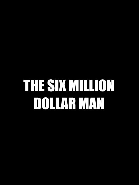 The Six Billion Dollar Man : Cartel