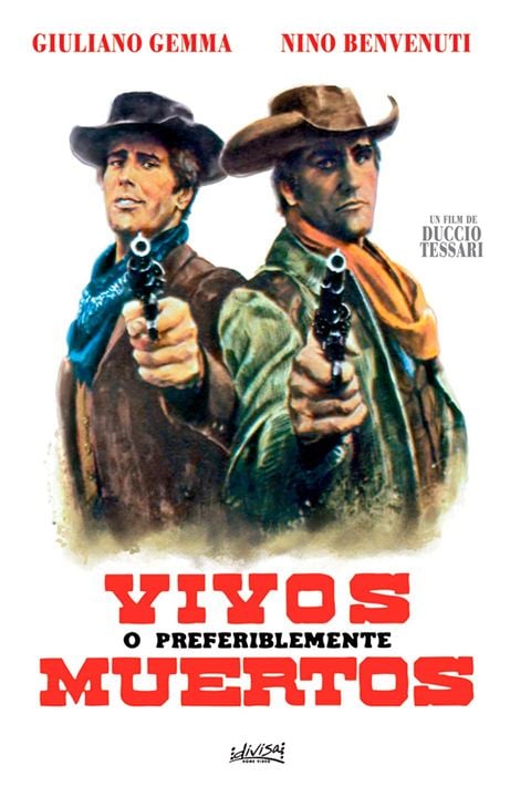 Vivos o preferiblemente muertos : Cartel