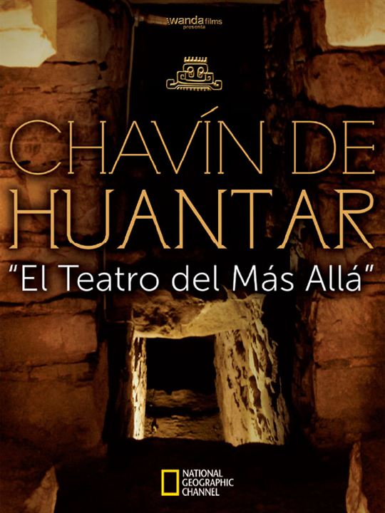 El teatro del más allá: Chavín de Huantar : Cartel