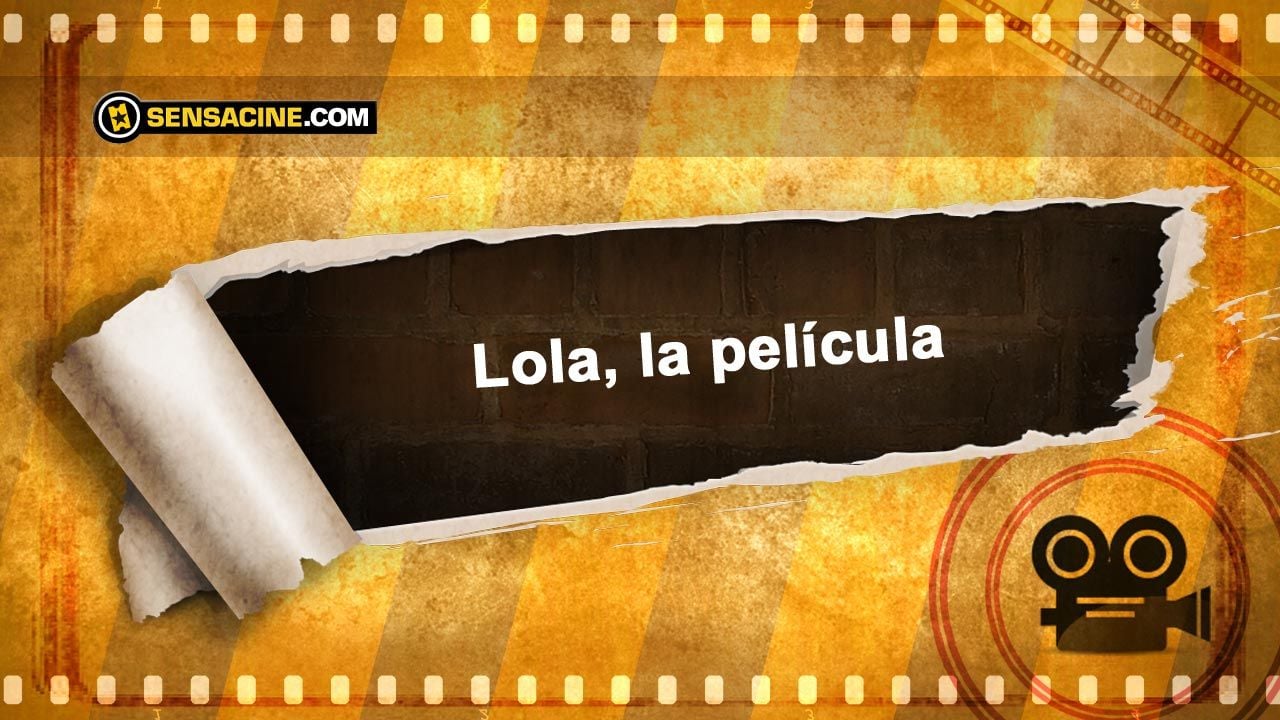 Lola, la película : Foto