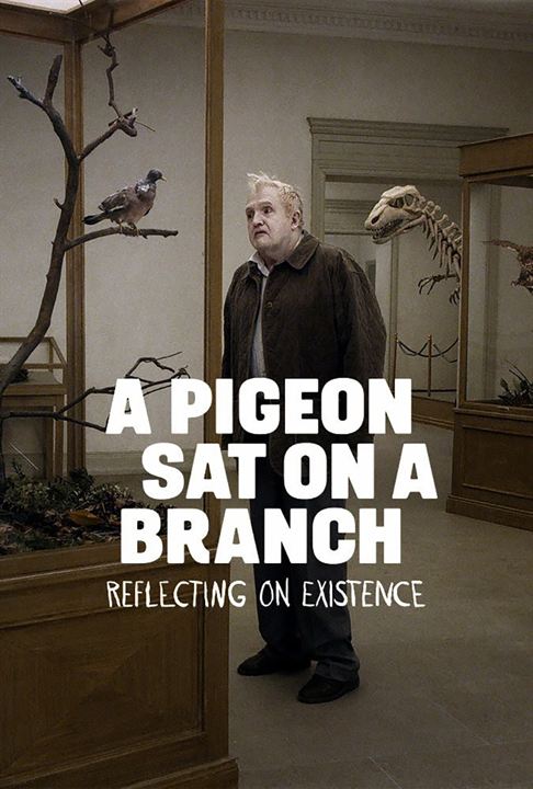 Una paloma se posó en una rama a reflexionar sobre la existencia : Cartel