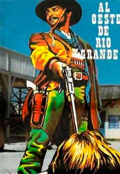 Al oeste de Río Grande : Cartel