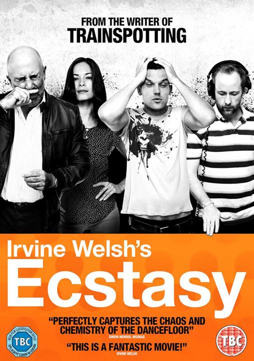Irvine Welsh's Ecstasy : Cartel