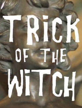 Trick of the Witch : Cartel