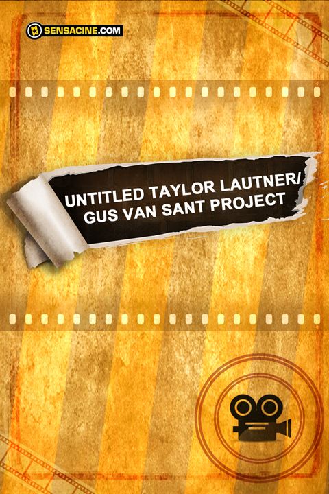 Untitled Taylor Lautner/ Gus Van Sant project : Cartel