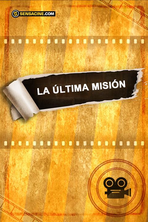 La última misión : Cartel