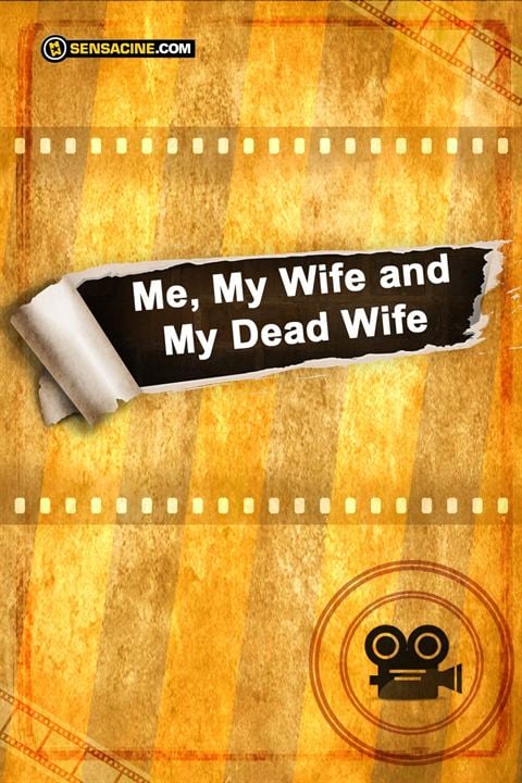 Cartel De La Película Me My Wife And My Dead Wife Foto 1 Por Un Total De 1 7907