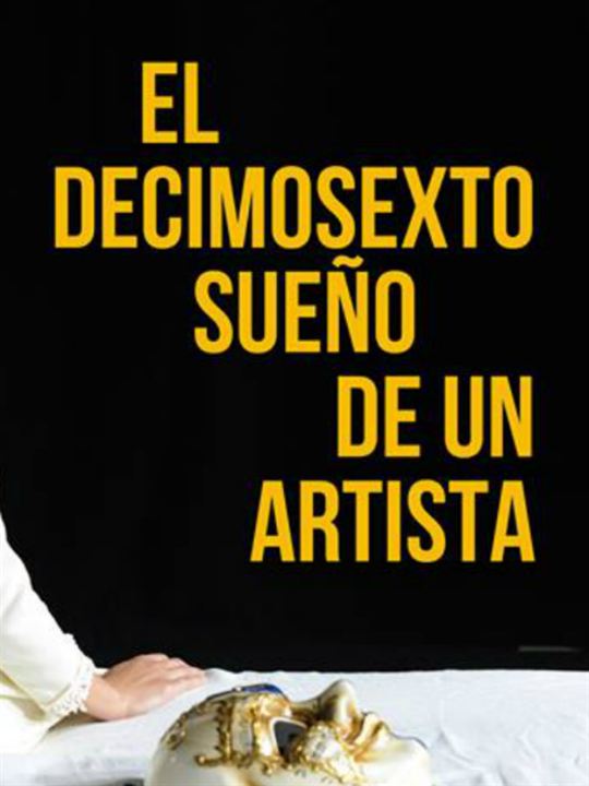 El decimosexto sueño de un artista : Cartel