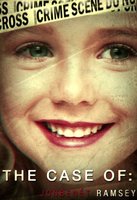 The Case of: JonBenet Ramsey : Cartel