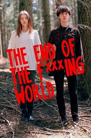 The End Of The F***ing World : Cartel