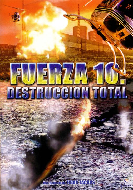 Fuerza 10: Destrucción Total : Cartel