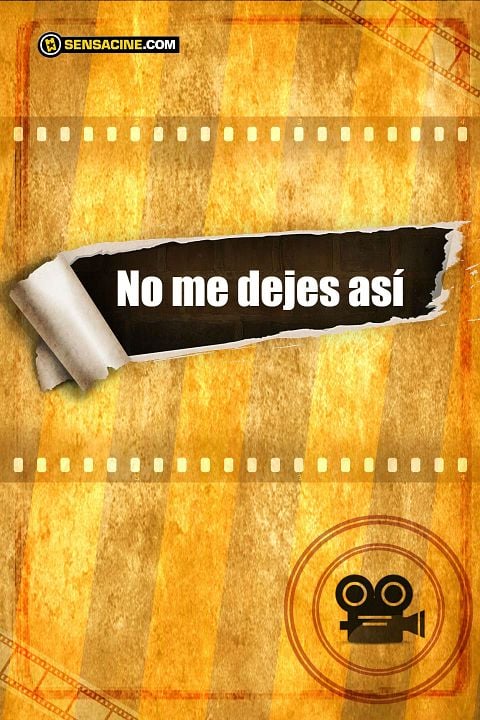 No me dejes así : Cartel