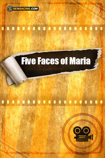 Five Faces of Maria : Cartel