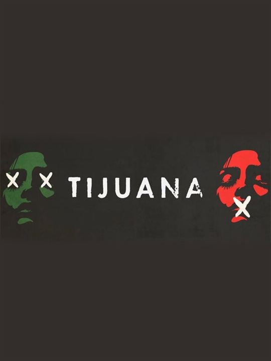 Tijuana : Cartel