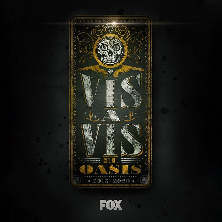 Vis a Vis: El Oasis : Cartel