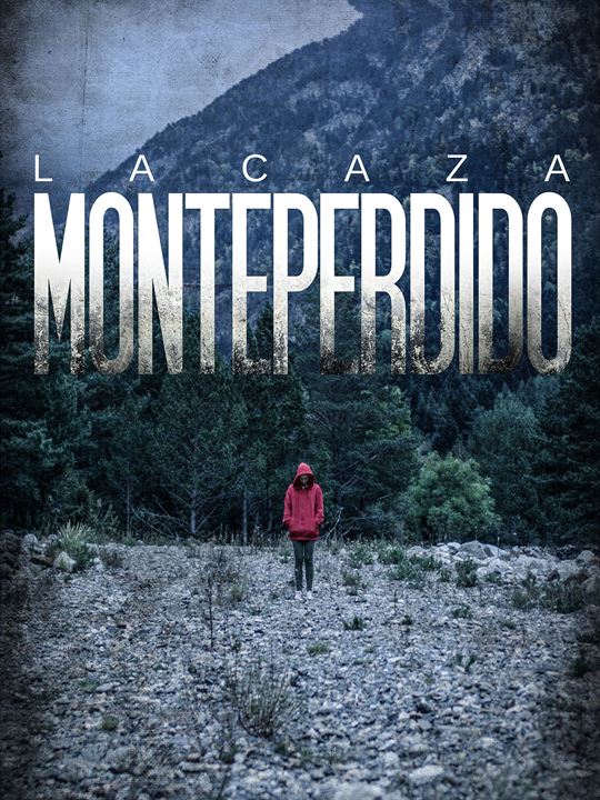 La Caza. Monteperdido : Cartel