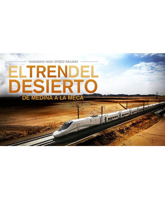 Haramain, el tren del desierto : Cartel